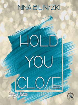 cover image of Hold you close